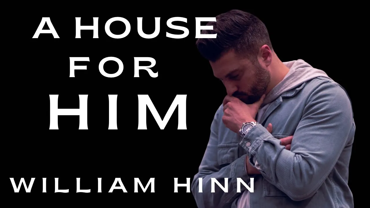 A House For Him //  William Hinn Jr