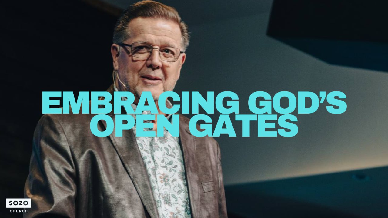 Embracing God’s Open Gates